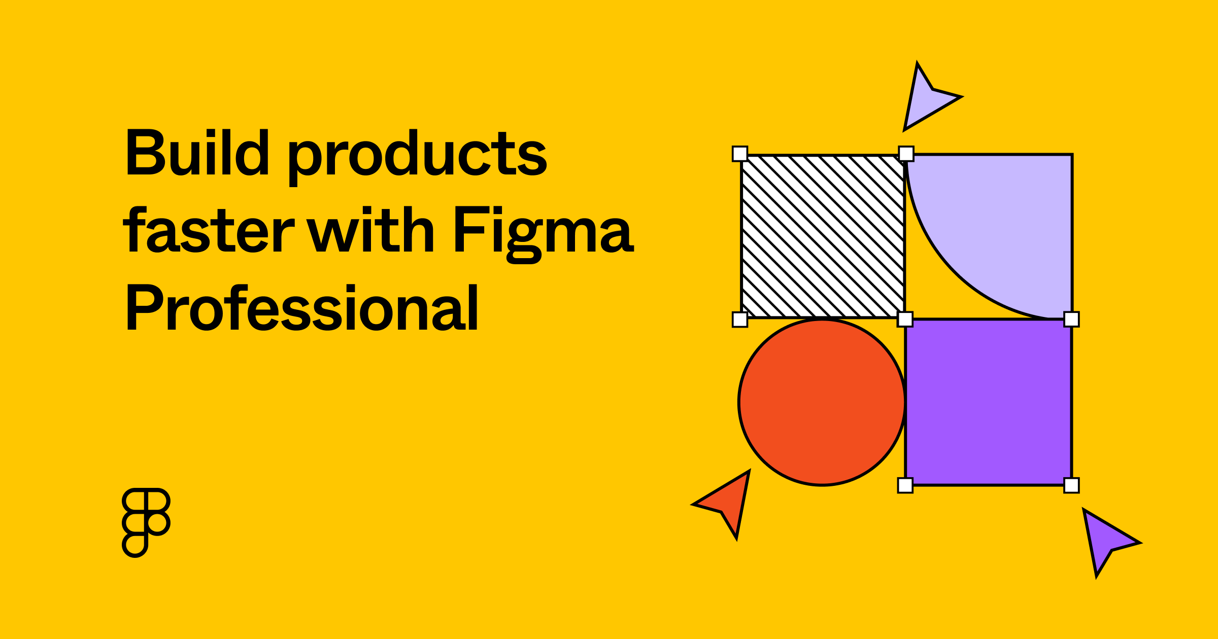 Build abd Design Products Faster with Figma