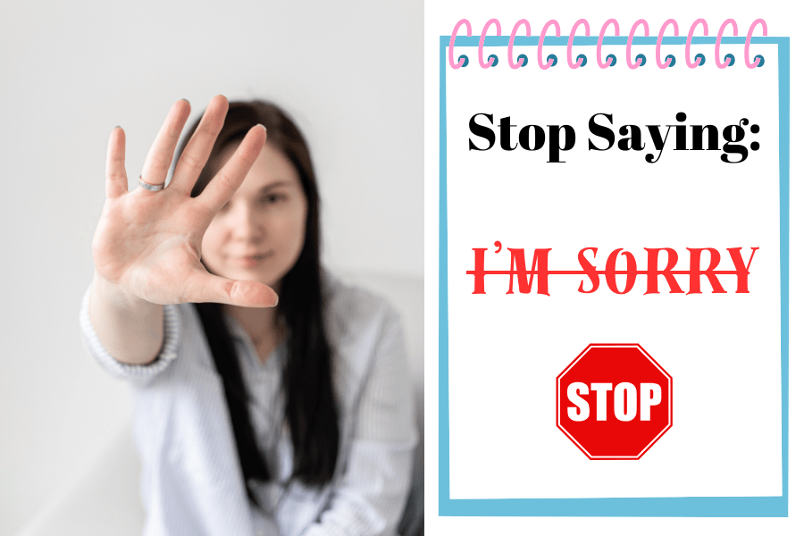 Stop Always Saying I'm Sorry in English